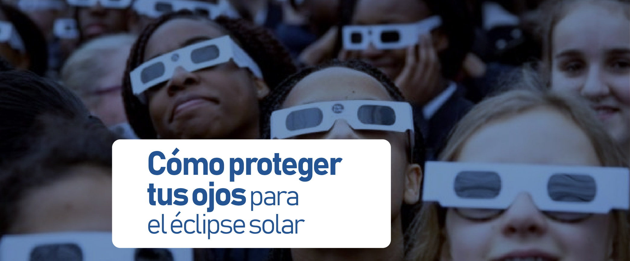 Eclipse Solar en Colombia: Importancia y Precauciones para Proteger Tus Ojos
